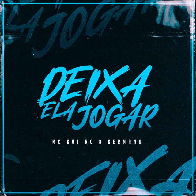 Deixa Ela Jogar