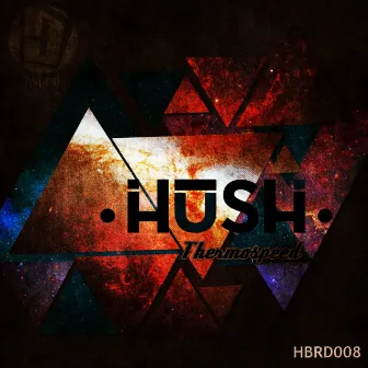 Thermospeed Original Mix by Hush