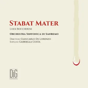 Stabat Mater - Luigi Boccherini by Orchestra Sinfonica di Sanremo