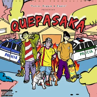 Quepasaká by Nasty Cris