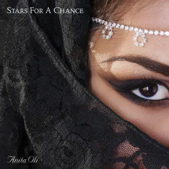 Stars For A Chance by Anita Oli