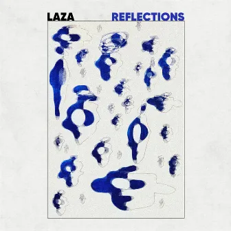 Reflections EP by LAZA