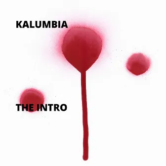 The Intro by Kalumbia