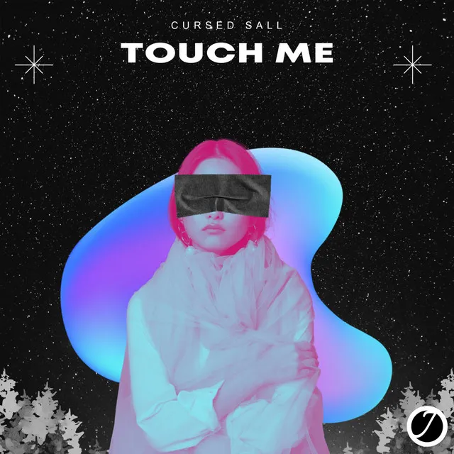 Touch Me