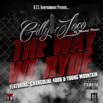 The Way We Ryde by Gilly Loco