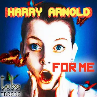 For Me by Harry Arnold