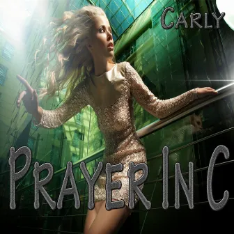 Prayer in C (Remixed) by Carly