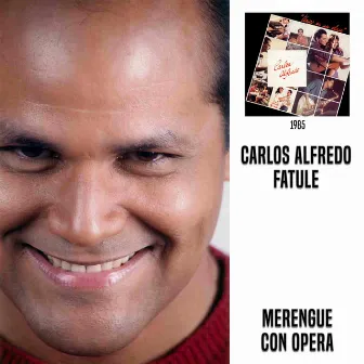 Merengue Con Opera by Carlos Alfredo Fatule