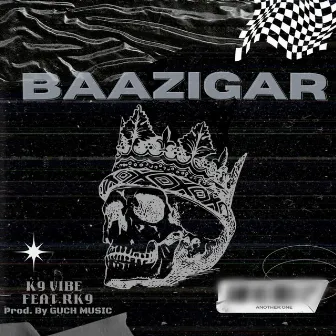 BAAZIGAR by RK9 MUSIC