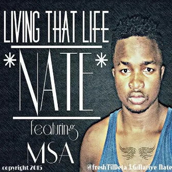 Living That Life by MSA