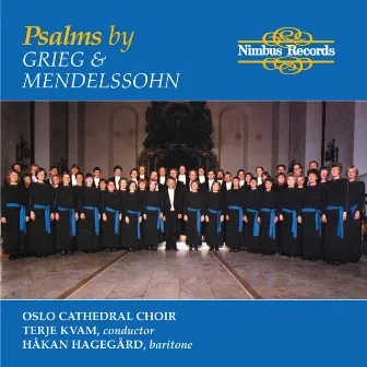 Mendelssohn & Grieg: Psalms by Håkan Hagegård