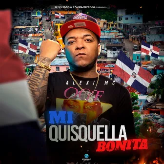 MI Quisquella Bonita by Alexi Mc