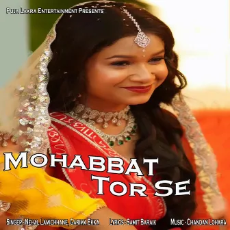 Mohabbat Tor Se by Nehal Lamichhane