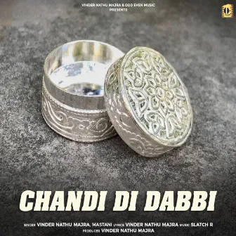 Chandi Di Dabbi by Mastani