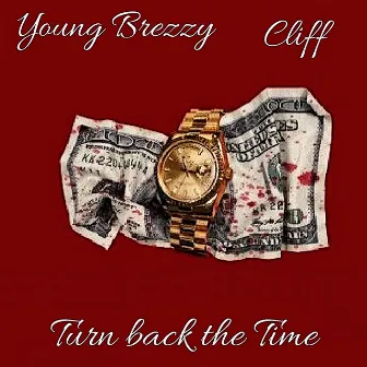 Turn back the Time by Young-Breezy