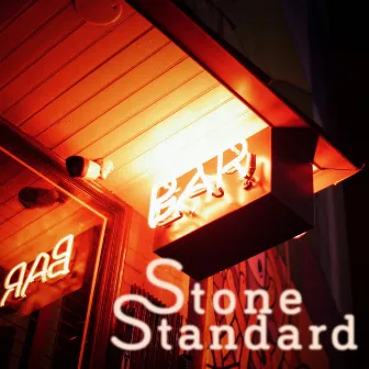 Bar by Stone Standard