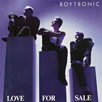 Love for Sale by Boytronic