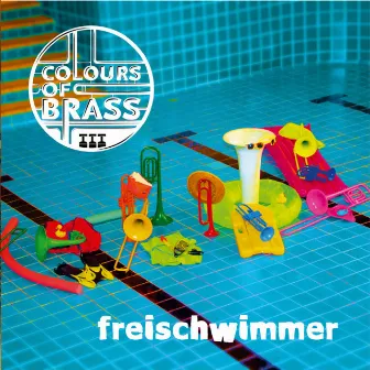 Freischwimmer by Colours of Brass