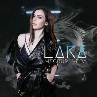 Mecburi Veda by LARA