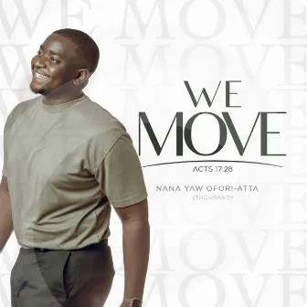 We Move by Nana Yaw Ofori-Atta