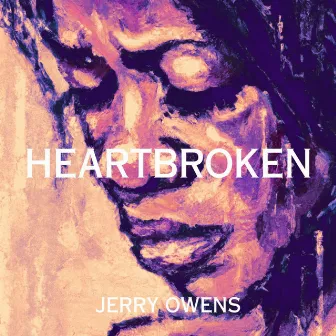 Heartbroken by Jerry Owens