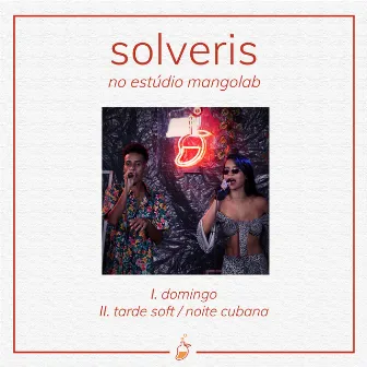 Solveris no Estúdio MangoLab (Ao Vivo no Estúdio MangoLab) by Solveris