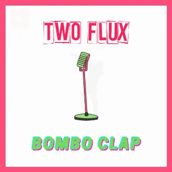 Bombo Clap by Two Flux