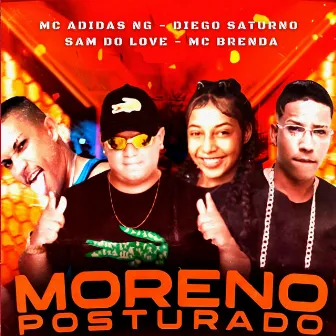 Moreno Posturado (Brega Funk) by Diego Saturno