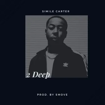 2 Deep by Simile Carter