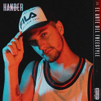 Hander: Freestyle Sessions #1 by El Arte del Freestyle