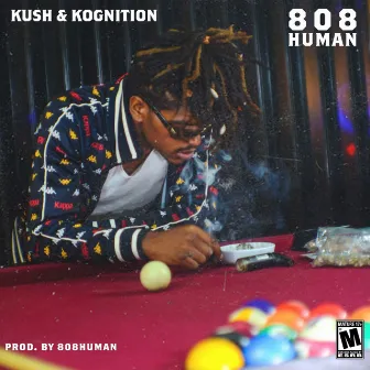 Kush & Kognition by 808HUMAN