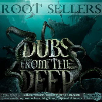 Dubs From The Deep by The Root Sellers