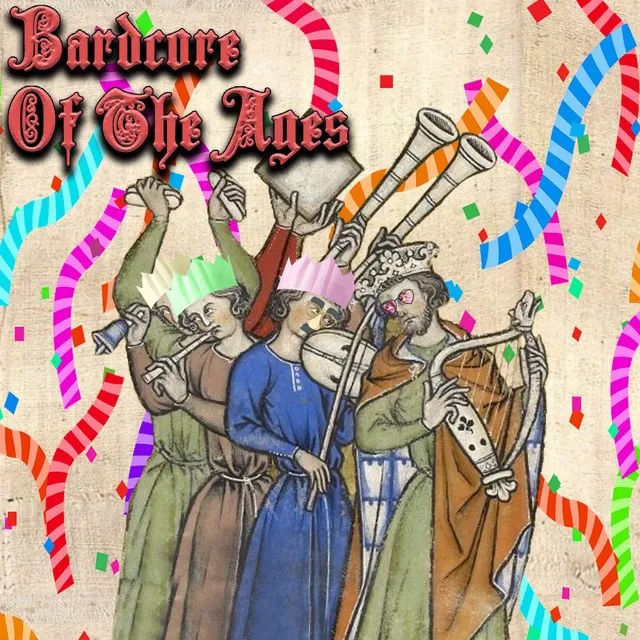 Bardcore Of The Ages