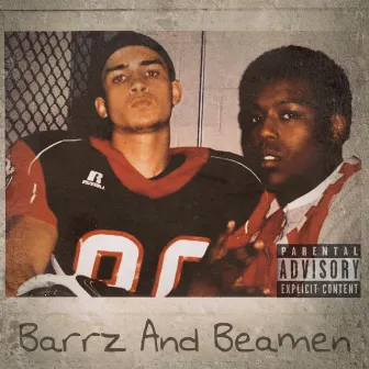 Barrz And Beamen by Bobby Barrz