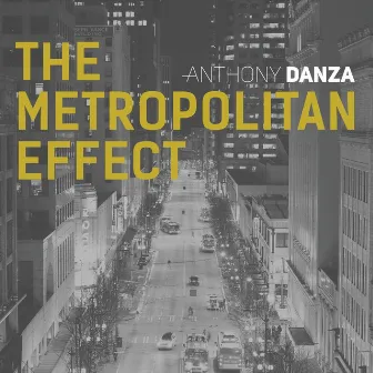 The Metropolitan Effect by Anthony Danza