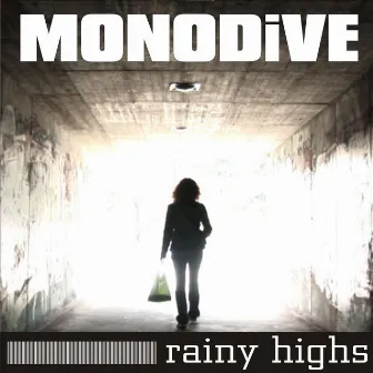 Rainy Highs EP by Monodive