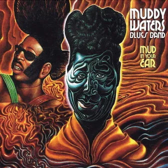 Mud In Your Ear by Muddy Waters Blues Band