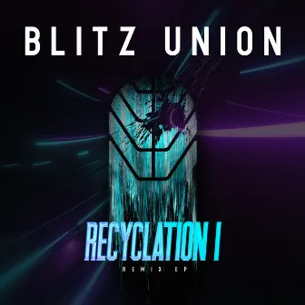 Recyclation I by Blitz Union