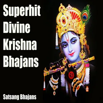 Superhit Divine Krishna Bhajans (Satsang Bhajans) by Anup