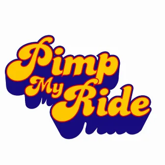 Pimp My Ride by D.Guzto