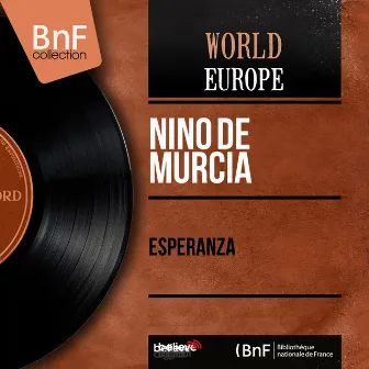 Esperanza (Mono Version) by Niño De Murcia