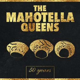 50 Years by Mahotella Queens