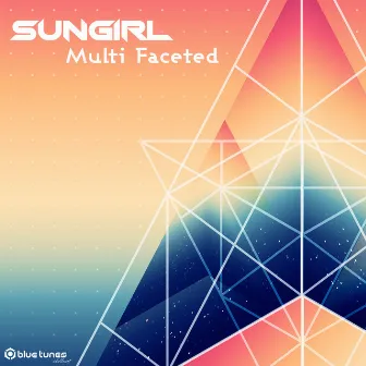 Multi Faceted by Sungirl