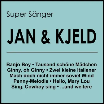 Super Sänger by Jan & Kjeld