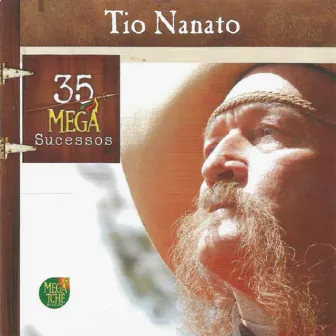 35 Mega Sucessos by Tio Nanato