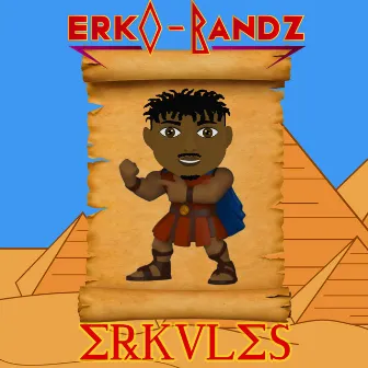 Erkules by Erko Bandz