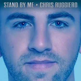 Stand by Me by Chris Ruggiero