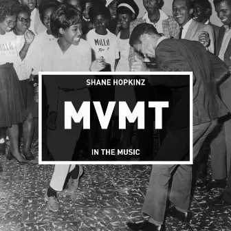 In the Music by Shane Hopkinz