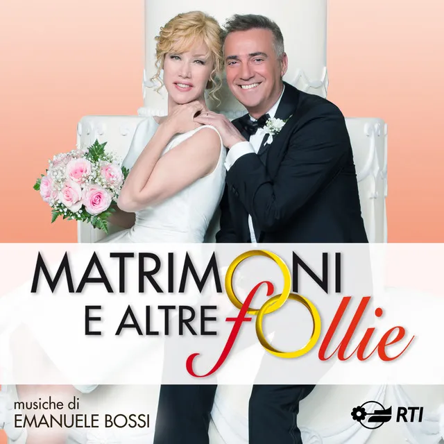 Matrimoni e altre follie (Colonna sonora originale della serie TV)