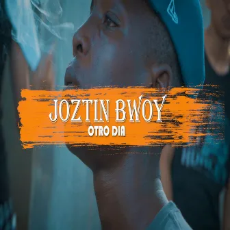 Otro Dia by Joztin Bwoy